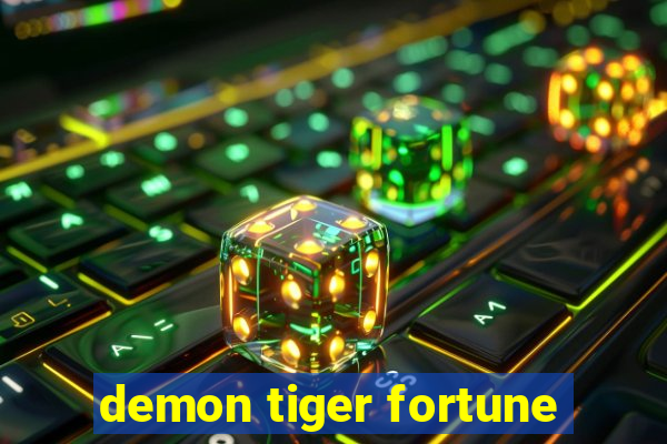 demon tiger fortune